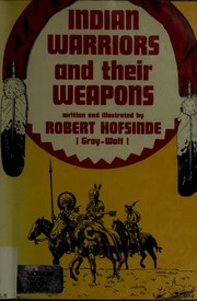 Cover of: Indian warriors and their weapons