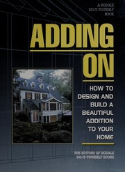 Cover of: Adding on by edited by Roger Yepsen and the editors of Rodale Home Improvement Books.
