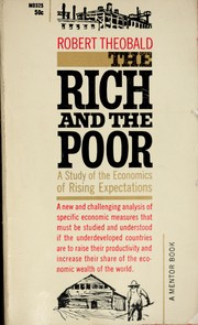 Cover of: The rich and the poor: a study of the economics of rising expectations.