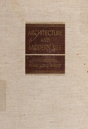 Cover of: Architecture and modern life by Baker Brownell