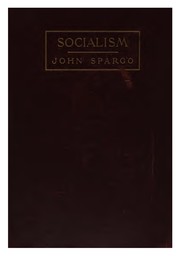 Cover of: Socialism: a summary and interpretation of socialist principles by Spargo, John
