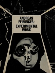 Cover of: Andreas Feininger: experimental work