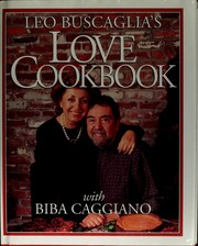 Cover of: Leo Buscaglia's love cookbook