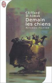 Cover of: Demain les chiens by Clifford D. Simak