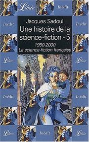 Cover of: Une histoire de la science-fiction 5 - la science-fiction