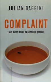 Cover of: Complaint: from minor moans to principled protests