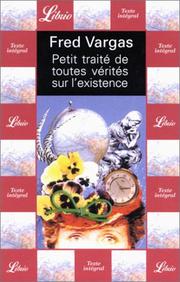 Cover of: Petit traité de toutes vérités sur l'existence