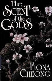 Cover of: The scent of the Gods: a novel