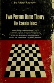 Cover of: Two-person game theory: the essential ideas.
