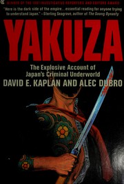 Cover of: Yakuza: the explosive account of Japan's criminal underworld