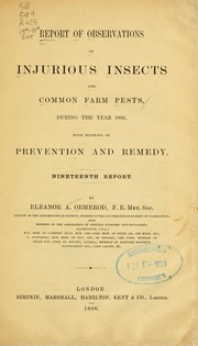 Cover of: Report of observations of injurious insects and common farm pests, during the year ...: with methods of prevention and remedy
