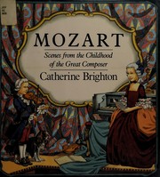 Cover of: Mozart: scenes from the childhood of the great composer