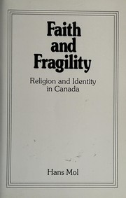 Cover of: Faith and fragility: religion and identity in Canada