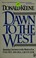 Cover of: Dawn to the West