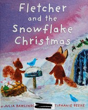 Cover of: Fletcher and the snowflake Christmas by Julia Rawlinson