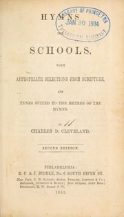 Cover of: Hymns for schools: with appropriate selection from Scripture, and tunes suited to the metres of the hymns