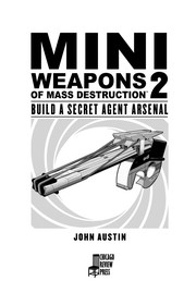 Cover of: Miniweapons of mass destruction  2: build a secret agent arsenal