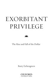 Exorbitant privilege by Barry J. Eichengreen