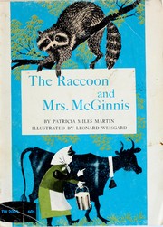 Cover of: The raccoon and Mrs. McGinnis. by Patricia Miles Martin