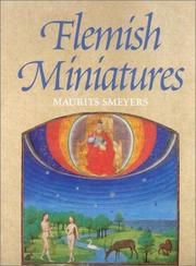 Flemish Miniatures from the 8th to the Mid-16th Century (Single Titles in Art History) by Maurits Smeyers