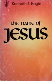 Cover of: Name of Jesus by Kenneth E. Hagin
