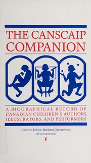 Cover of: Canscaip Companion: A Biographical Record of Canadian Children's Authors, Illustrators, and Performers