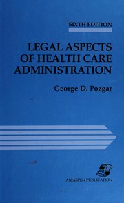 Cover of: Case Law in Health Care Administration by George D. Pozgar, Nina Santucci Pozgar