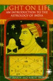 Cover of: Light on life: an introduction to the astrology of India