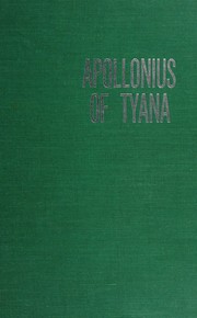 Cover of: Apollonius of Tyana: the philosopher-reformer of the first century A.D.