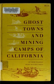 Cover of: Ghost towns and mining camps of California by Remi A. Nadeau