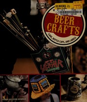 Beer crafts by Shawn Gascoyne-Bowman