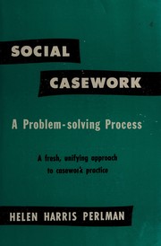 Cover of: Social casework: a problem-solving process.
