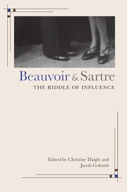 Cover of: Beauvoir and Sartre by edited by Christine Daigle and Jacob Golomb.