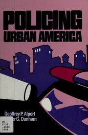 Cover of: Policing urban America by Geoffrey P. Alpert