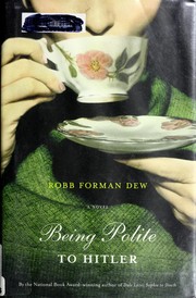 Cover of: Being polite to Hitler: a novel