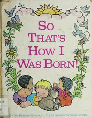 Cover of: So that's how I was born!
