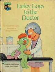 Cover of: Farley goes to the doctor: featuring Jim Henson's Sesame Street Muppets