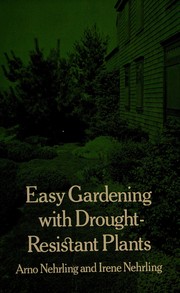 Cover of: Easy gardening with drought-resistant plants