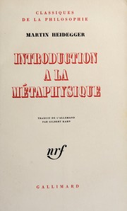 Cover of: Introduction à la métaphysique. by Martin Heidegger