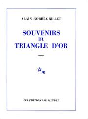 Cover of: Souvenirs du triangle d'or by Alain Robbe-Grillet