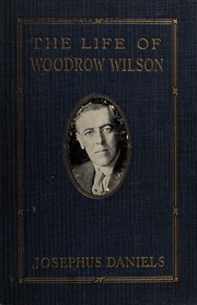 Cover of: The life of Woodrow Wilson, 1856-1924
