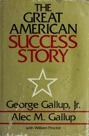 Cover of: The great American success story: factors that affect achievement