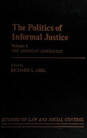Cover of: The Politics of informal justice