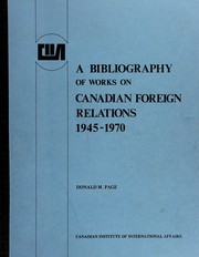 Cover of: A bibliography of works on Canadian foreign relations, 1945-1970