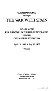 Correspondence relating to the war with Spain by United States. Adjutant-General's Office.
