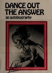 Cover of: Dance out the answer: an autobiography