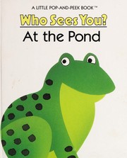 Cover of: Who sees you? at the pond