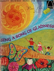 Cover of: Sing a Song of Gladness