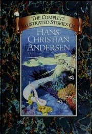 Cover of: Complete Illustrated Stories by Hans Christian Andersen