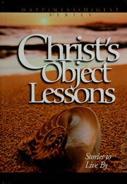 Cover of: Christs Object Lessons